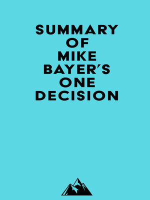 cover image of Summary of Mike Bayer's One Decision